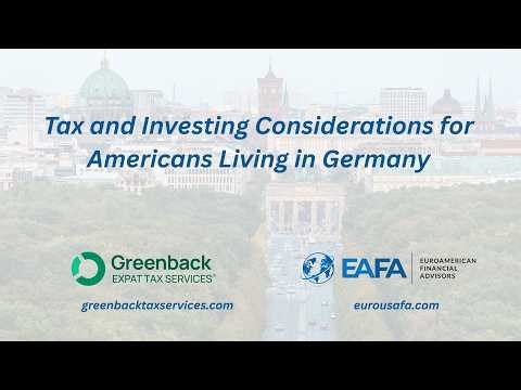 Tax and Investing Considerations for Americans Living in Germany