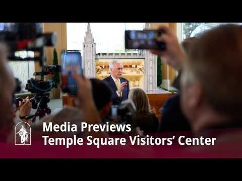 Media Previews New Temple Square Visitors’ Center