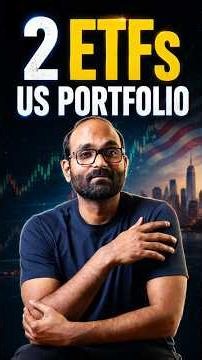 Only 2 ETFs You Need To Invest in US Market