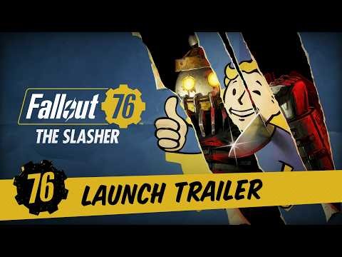 Fallout 76: The Slasher Launch Trailer