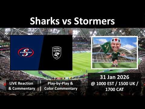 Sharks vs Stormers | United Rugby Championship | LIVE Reaction Game Commentary | 31 Jan 2026
