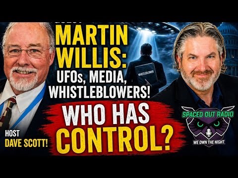 WHERE IS THIS UFO STORY GOING? MARTIN WILLIS gives us insight!