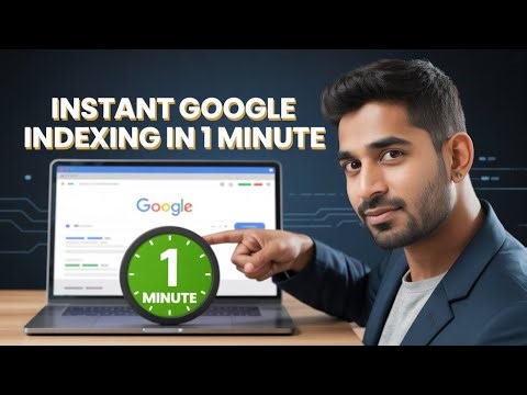 Instant Google Indexing: 1 Minute SEO Trick For Fast Results 2025 🚀
