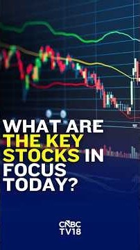 Market Preview | What Are The Key Stocks In Focus Today? | August 20, 2026 | N18S | CNBC TV18