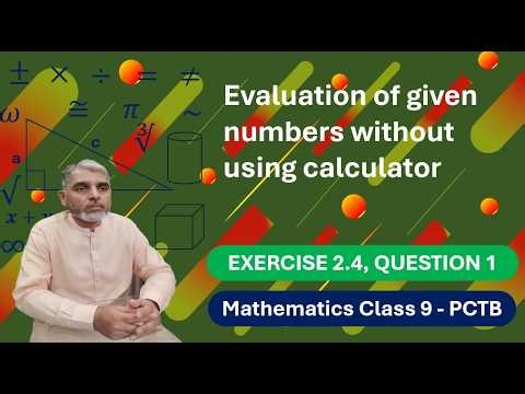 Class 9 Math Exercise 2.4 Q1 | Evaluate Numbers Without Log Table or Calculator | Nisar Math Academy