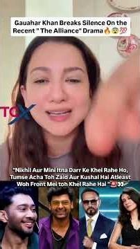 Gauahar Khan's Strong Reaction to the Recent "The Alliance" Drama!