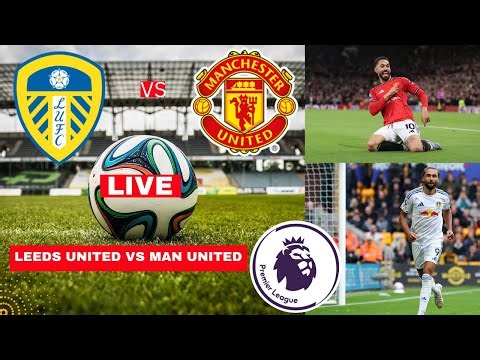 Leeds United vs Manchester United 1-1 Live Premier League EPL Football Match Score Highlights Utd FC