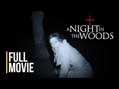 A Night in the Woods | FULL MOVIE | Paranormal/Horror