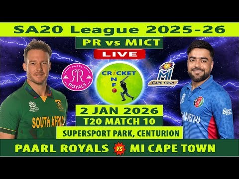 Paarl Royals vs MI Cape Town Live | PR vs MICT Live | 10th Match of SA20 2025-26 | MICT vs PR Live