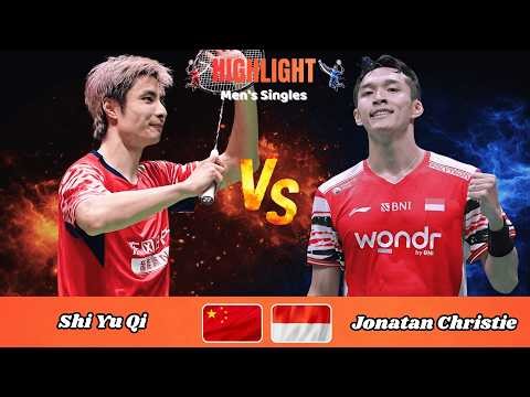 Men's Singles | Shi Yu Qi (CHN) vs Jonatan Christie (INA) | Badminton 2026
