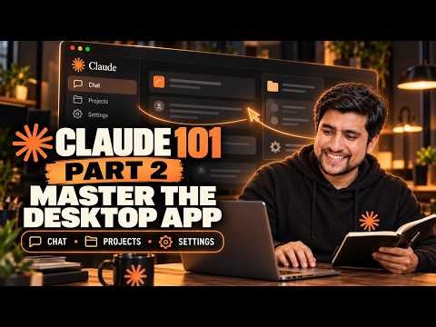 Claude 101 Part 2 | Master the Claude Desktop App | Chat, Projects & Settings