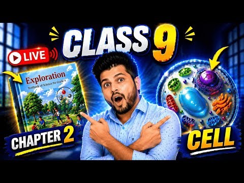 Class 9 Science Chapter 2: Cell – The Building Block of Life | New NCERT Exploration