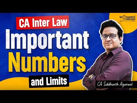 Important Numbers and Limits for CA Inter Law | Companies Act 2013 | CA Siddharth Agarwal