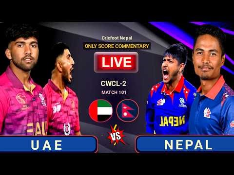 Nepal vs Uae CWC League 2 Live Scores & Commentary | Cricfoot Nepal
