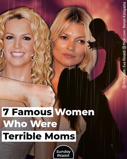 Being a celebrity mom is both easier and tougher than being a regular mom. Many famous people have never been able to transition to parenting without slip-ups. Drew Barrymore didn’t want to live in the same world as her mom, Britney Spears lost custody after a childcare worker’s visit, and Joan Crawford… well, we don’t really know what happened there, but it certainly wasn’t nice. | Sunday Roast
