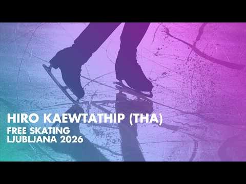 Hiro KAEWTATHIP (THA) | Junior Men Free Skating | Ljubljana 2026