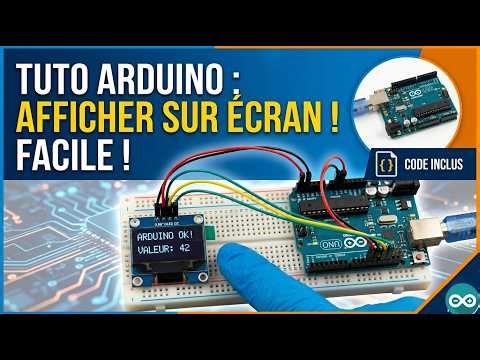 Tuto Arduino : Comment connecter et programmer un écran OLED/LCD facilement !