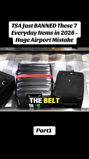 TSA Bans 7 Everyday Items in 2026 - Airport Changes Ahead