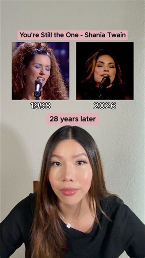 Day 27 of posting everyday until I get 100,000. 1998 vs. 2026, You're Still The One - Shania Twain