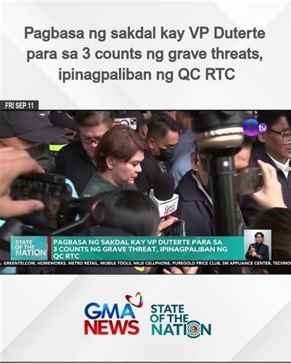 Pagbasa ng sakdal kay VP Duterte para sa 3 counts ng grave threats, ipinagpaliban ng QC RTC | SONA