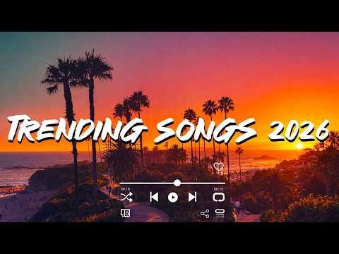 Top Hits 2026 ~ Trending Songs 2026 ~ Top Songs 2026 Top Music 🎶🎧