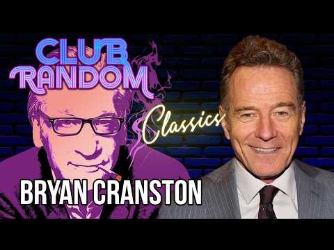 Bryan Cranston | Club Random Classics with Bill Maher