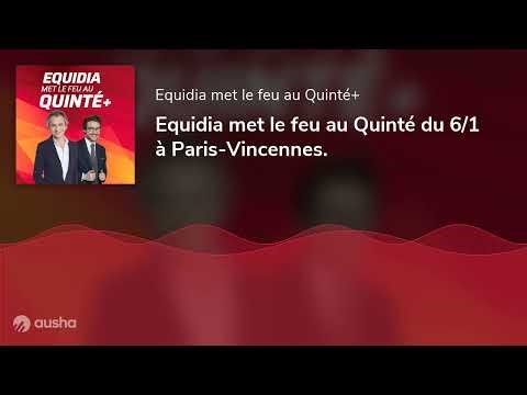 Equidia met le feu au Quinté du 6/1 à Paris-Vincennes.