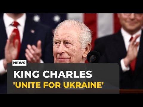 King Charles calls for NATO unity, Ukraine support in US Congress speech