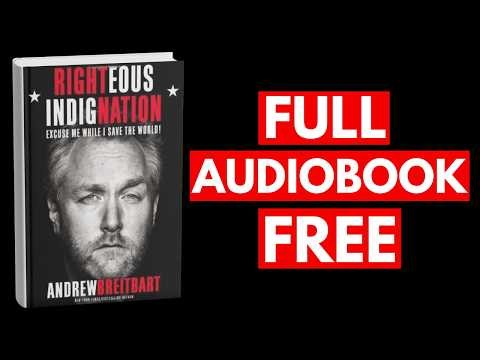 Righteous Indignation by Andrew Breitbart [Audiobook Free Listening Guide]
