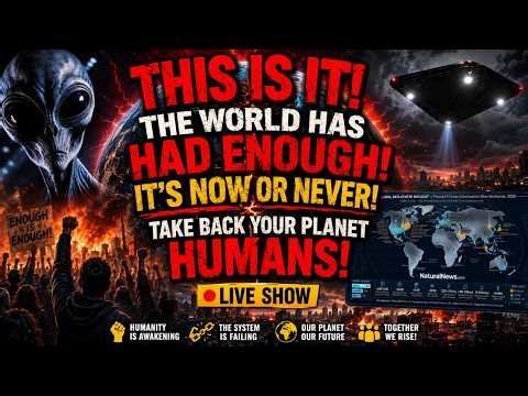THIS IS IT! THE WORLD HAS HAD ENOUGH! IT'S NOW OR NEVER! TAKE BACK YOUR PLANET HUMANS!