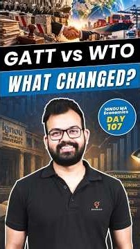 GATT to WTO Transition Explained: Uruguay Round, GATS & TRIPS | Day 107