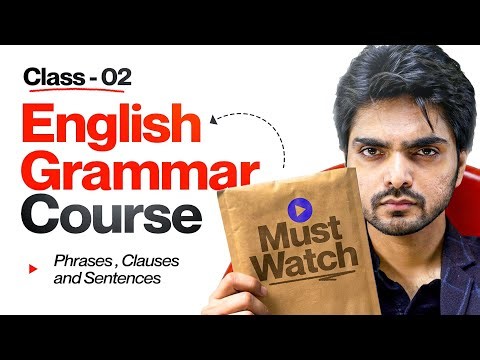 🔥CLASS 2 | FREE GRAMMAR COURSE | PHRASES/CLAUSES/SENTENCES | IN ENGLISH GRAMMAR