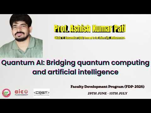Quantum AI: Bridging quantum computing and artificial intelligence | Prof. Ashish Kumar Pati