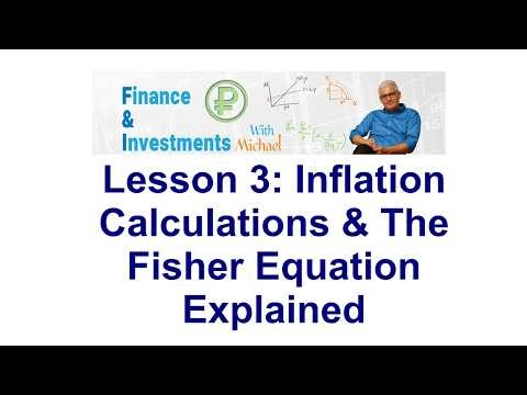 Finance Course – Lesson 3: Inflation Calculations & The Fisher Equation Explained