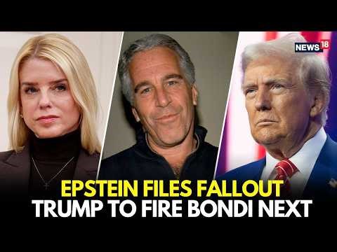 LIVE: Trump To Fire Pam Bondi Over Poor Handling of Epstein Files, Lee Zeldin To Replace DOJ | N18G