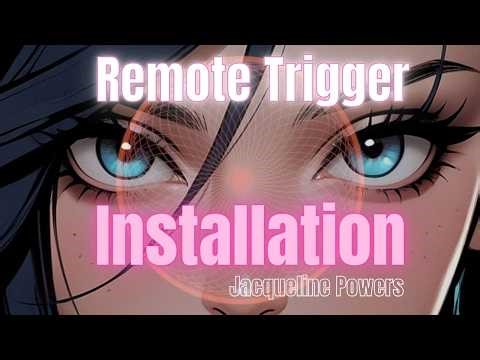 Remote Trigger Installation | Jacqueline Powers Hypnosis