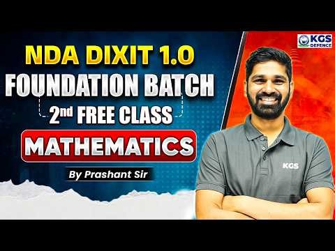 NDA Dixit 1.0 Foundation Batch | Mathematics 2nd Free Class | Mathematics By Prashant Sir