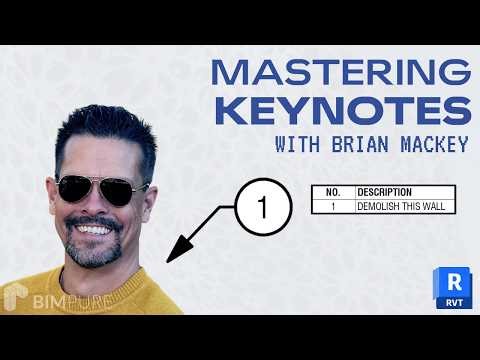 Mastering Revit Keynotes & Annotation Legends with Brian Mackey