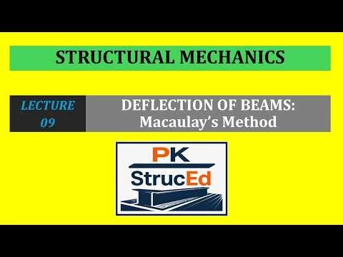 Structural Mechanics | Lecture 09 | Deflection of Beams | Macaulay's Method
