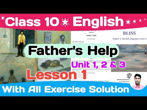 class 10 english lesson 1 | class 10 english lesson 1 all exercise solution | class 10 father's help