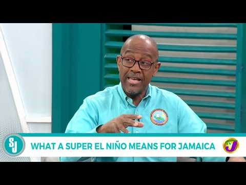 What A Super El Niño Means For Jamaica | TVJ Smile Jamaica