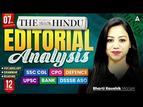 The Hindu Analysis | 11th May 2026 | The Hindu Newspaper Analysis Today | By Bharti Mam
