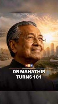 Malaysia’s longest serving PM, Dr M, turns 101