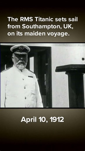 A look back: Titanic set sail on maiden voyage on April 10, 1912