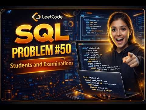 Leetcode - 1280 Students and Examinations | SQL | Easy Problem