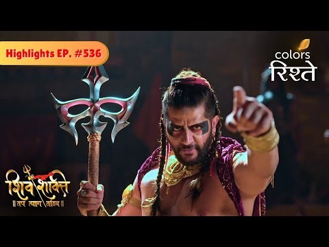 Mahadev Comes to Meet Andhakasura | Shiv Shakti | Highlights | Episode 536 | Colors Rishtey
