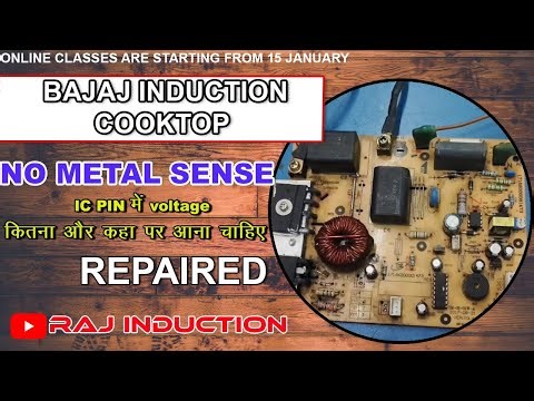 Bajaj Induction No metal sense | IC pin में Voltage कितना और कहा पर आना चाहिए | Raj Induction