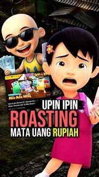 2 Momen Rupiah di Roasting UPIN & IPIN