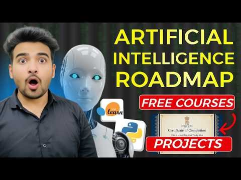 Artificial Inteliigence ROADMAP 2026: Free AI Courses, Internships & AI Projects {EVERYTHING}