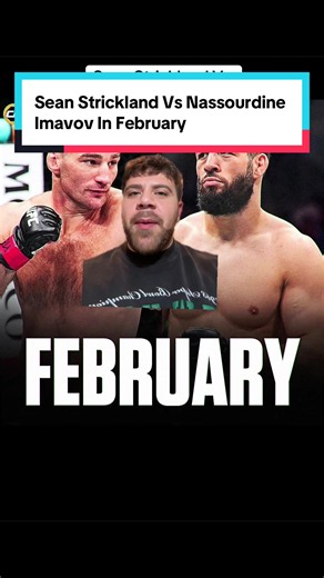 Sean Strickland Vs Nassourdine Imavov In February #ufc #mma #fyp #foryoupage #dakkayaps